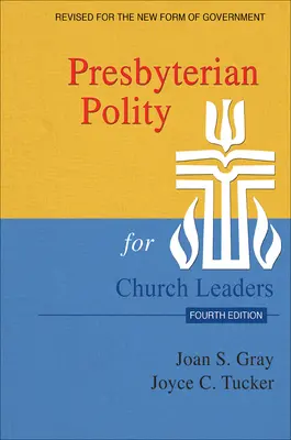 Presbiteriánus politika egyházi vezetők számára, frissített negyedik kiadás - Presbyterian Polity for Church Leaders, Updated Fourth Edition