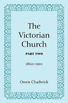 A viktoriánus egyház, második rész - The Victorian Church, Part Two