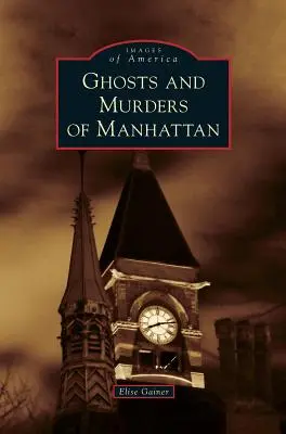 Manhattan szellemei és gyilkosságai - Ghosts and Murders of Manhattan