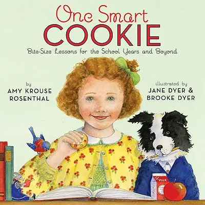 Egy okos süti: Bite-Size Lessons for the School Years and Beyond - One Smart Cookie: Bite-Size Lessons for the School Years and Beyond