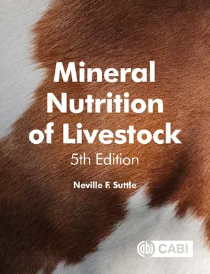 A haszonállatok ásványi anyagokkal való táplálása - Mineral Nutrition of Livestock