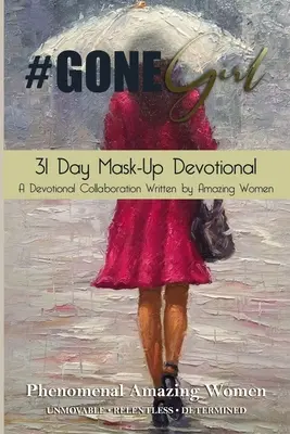 #Gone Girl 31 napos álarcos áhítat - #Gone Girl 31 Day Mask-Up Devotional