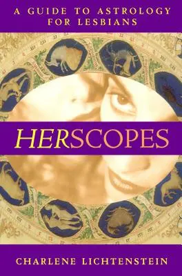 Herscopes: A Guide to Astrology for Lesbians (eredeti) - Herscopes: A Guide to Astrology for Lesbians (Original)