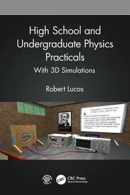 Középiskolai és egyetemi fizika gyakorlatok: 3D szimulációkkal - High School and Undergraduate Physics Practicals: With 3D Simulations