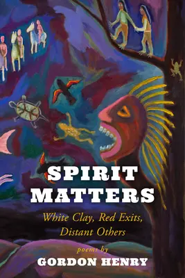 Spirit Matters: Fehér agyag, vörös kijáratok, távoli mások - Spirit Matters: White Clay, Red Exits, Distant Others