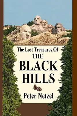 A Black Hills elveszett kincsei - The Lost Treasures Of The Black Hills