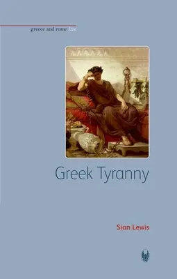 Görög zsarnokság - Greek Tyranny