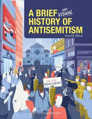 Az antiszemitizmus rövid és vizuális története - A Brief and Visual History of Anti-Semitism