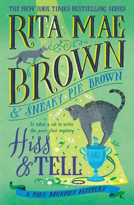 Hiss & Tell: Egy Mrs. Murphy-rejtély - Hiss & Tell: A Mrs. Murphy Mystery