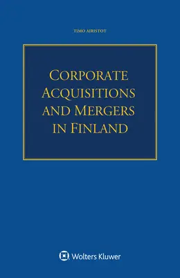 Vállalati felvásárlások és fúziók Finnországban - Corporate Acquisitions and Mergers in Finland