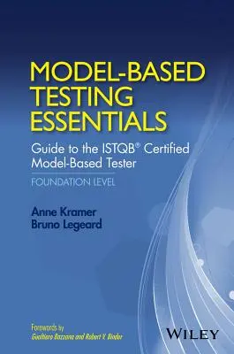 Modellalapú tesztelés alapjai - Útmutató az Istqb Certified Model-Based Testerhez: Alapítványi szint - Model-Based Testing Essentials - Guide to the Istqb Certified Model-Based Tester: Foundation Level