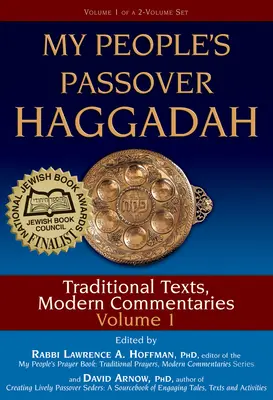 Az én népem páska hágádája 1. kötet: Hagyományos szövegek, modern kommentárok - My People's Passover Haggadah Vol 1: Traditional Texts, Modern Commentaries