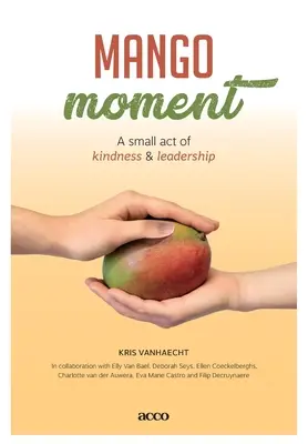 Mangomoment: A kedvesség és a vezetés egy kis cselekedete - Mangomoment: A small act of kindness & leadership