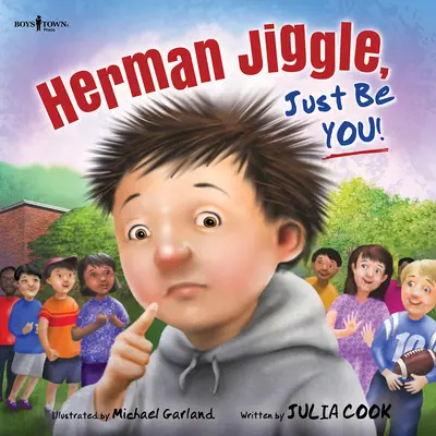 Herman Jiggle, csak légy önmagad!: 4. kötet - Herman Jiggle, Just Be You!: Volume 4