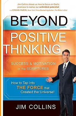 A pozitív gondolkodáson túl: Siker és motiváció a Szentírásban - Beyond Positive Thinking: Success & Motivation in the Scriptures