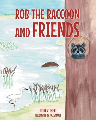 Rob Raccoon és barátai - Rob Raccoon and Friends