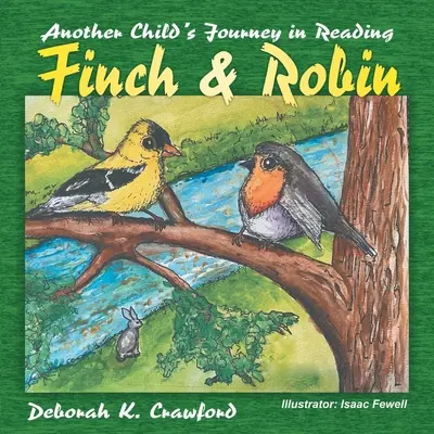 Pinty és Robin: Egy másik gyermek olvasmányos utazása - Finch and Robin: Another Child's Journey in Reading