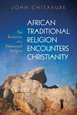 Az afrikai hagyományos vallás találkozik a kereszténységgel - African Traditional Religion Encounters Christianity