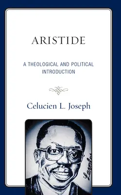 Aristide: A Theological and Political Introduction