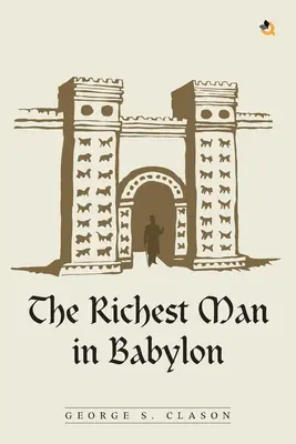 A leggazdagabb ember Babilonban - The Richest Man In Babylon