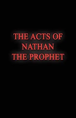 Nátán próféta cselekedetei - The Acts of Nathan the Prophet