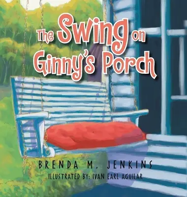 A hinta Ginny verandáján - The Swing on Ginny's Porch