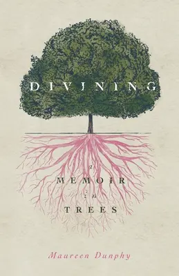 Divining, egy emlékirat fákban - Divining, a Memoir in Trees