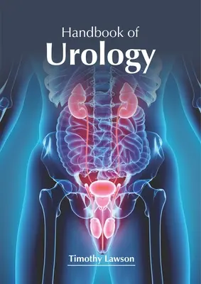 Az urológia kézikönyve - Handbook of Urology