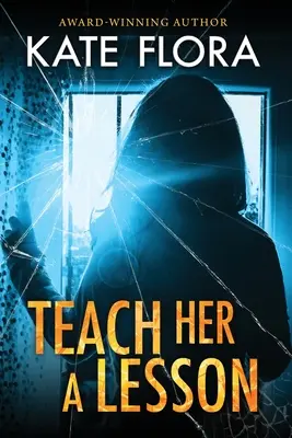 Tanítsd meg neki a leckét - Teach Her a Lesson