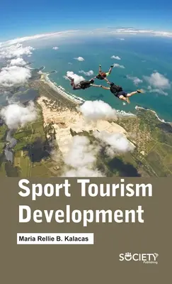 Sportturizmus fejlesztése - Sport Tourism Development