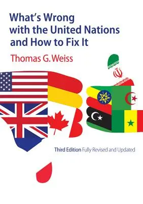 Mi a baj az Egyesült Nemzetek Szervezetével, és hogyan lehet helyrehozni? - What's Wrong with the United Nations and How to Fix It