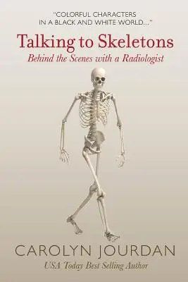 Beszélgetés csontvázakkal: A kulisszák mögött egy radiológussal - Talking to Skeletons: Behind the Scenes with a Radiologist