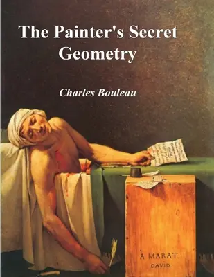 A festő titkos geometriája: A Study of Composition in Art - The Painter's Secret Geometry: A Study of Composition in Art