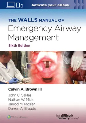 A sürgősségi légútkezelés Walls-kézikönyve - The Walls Manual of Emergency Airway Management