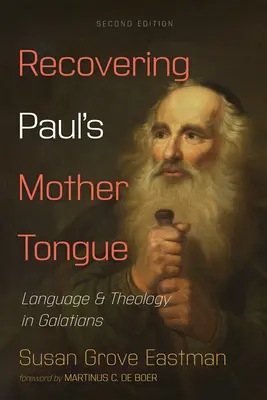 Pál anyanyelvének visszanyerése, második kiadás - Recovering Paul's Mother Tongue, Second Edition
