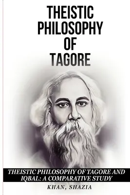 Tagore és Iqbal teista filozófiája: A Comparative Study - Theistic Philosophy of Tagore and Iqbal: A Comparative Study