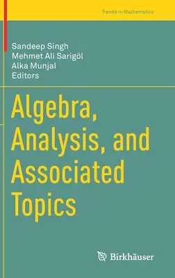 Algebra, analízis és kapcsolódó témák - Algebra, Analysis, and Associated Topics