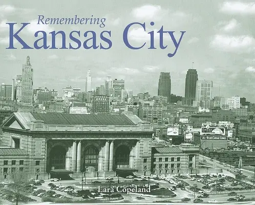 Emlékezés Kansas Cityre - Remembering Kansas City