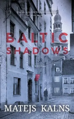 Balti árnyékok - Baltic Shadows