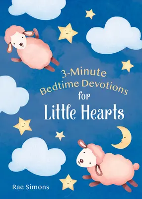 3 perces esti áhítatok kis szíveknek - 3-Minute Bedtime Devotions for Little Hearts