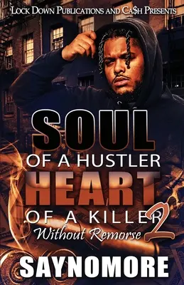 Egy szélhámos lelke, egy gyilkos szíve 2 - Soul of a Hustler, Heart of a Killer 2