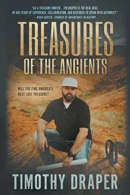 Az ősök kincsei: Amerika elveszett vagyonának keresése - Treasures of the Ancients: The Search for America's Lost Fortunes