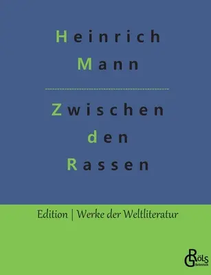 A versenyek között: Egy regény a kitelepítésről - Zwischen den Rassen: Ein Verfhrungsroman