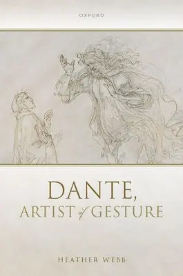 Dante, a gesztusok művésze - Dante, Artist of Gesture