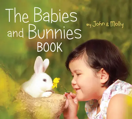 A babák és nyuszik könyve - The Babies and Bunnies Book