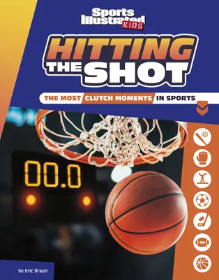 A lövés eltalálása: A sport legszorítóbb pillanatai - Hitting the Shot: The Most Clutch Moments in Sports