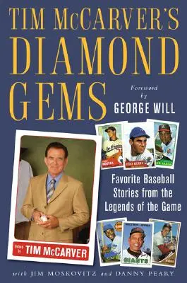 Tim McCarver gyémánt drágakövei: Kedvenc baseball-történetek a játék legendáitól - Tim McCarver's Diamond Gems: Favorite Baseball Stories from Teh Legends of the Game