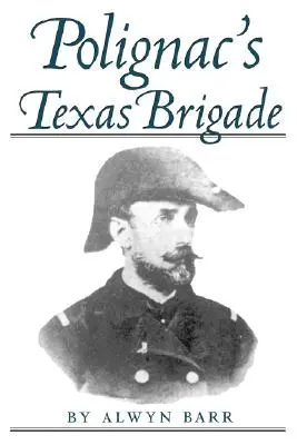 Polignac texasi brigádja - Polignac's Texas Brigade