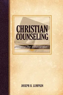 Keresztény tanácsadás; Az ember törzseinek gyógyítása - Christian Counseling; Healing the Tribes of Man
