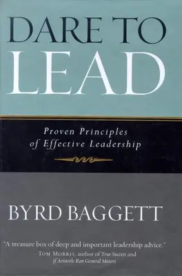 Merj vezetni! A hatékony vezetés bevált alapelvei - Dare to Lead: Proven Principles of Effective Leadership